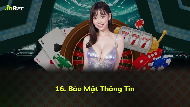16. Bảo Mật Thông Tin