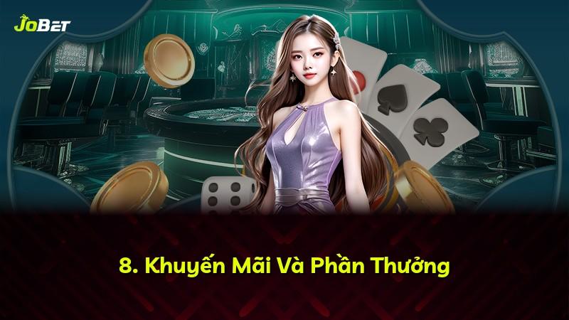 8. Khuyến Mãi Và Phần Thưởng