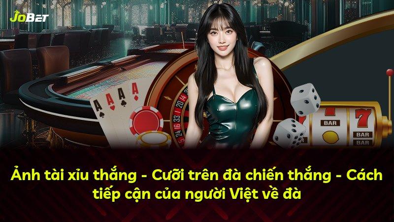 Ảnh tài xỉu thắng - Cưỡi trên đà chiến thắng - Cách tiếp cận của người Việt về đà