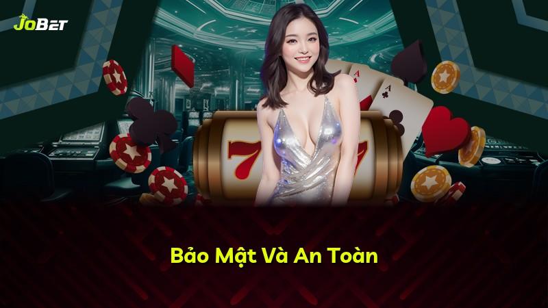 Bảo Mật Và An Toàn
