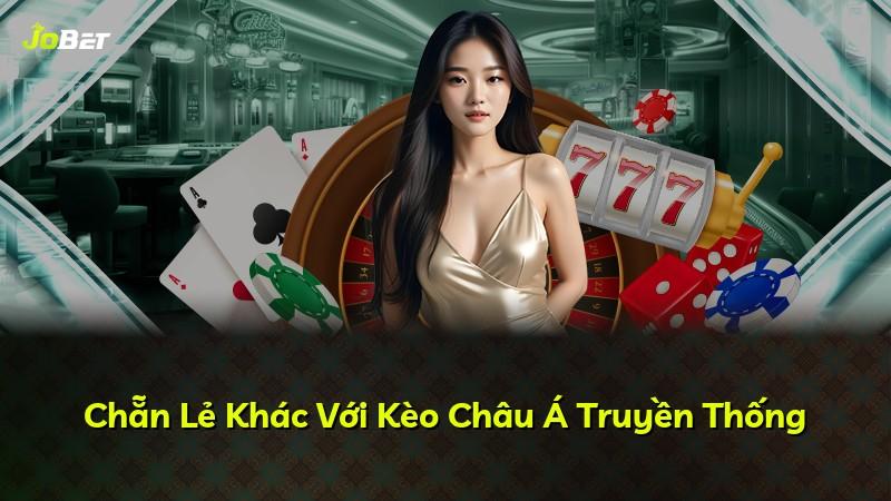 Chẵn Lẻ Khác Với Kèo Châu Á Truyền Thống