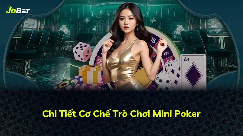 Chi Tiết Cơ Chế Trò Chơi Mini Poker