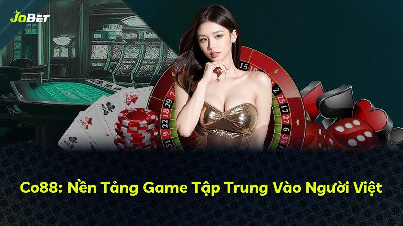 Co88: Nền Tảng Game Tập Trung Vào Người Việt
