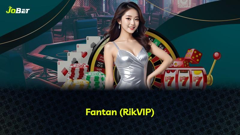 Fantan (RikVIP)