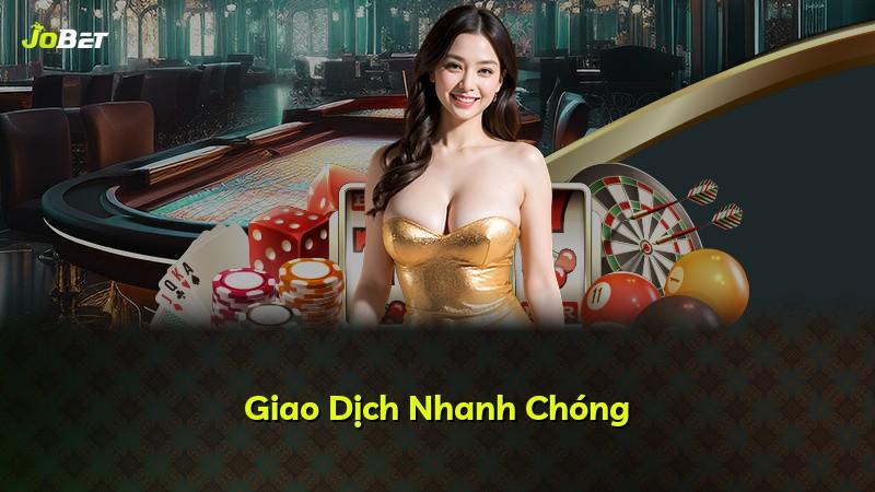 Giao Dịch Nhanh Chóng