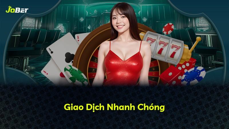 Giao Dịch Nhanh Chóng