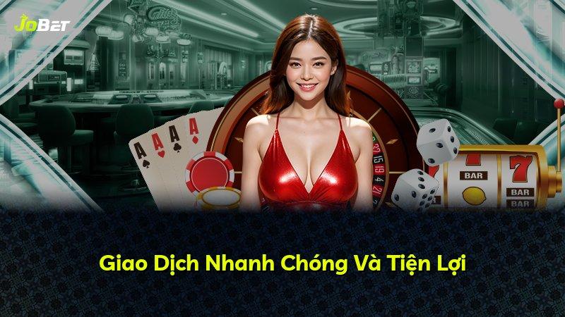 Giao Dịch Nhanh Chóng Và Tiện Lợi
