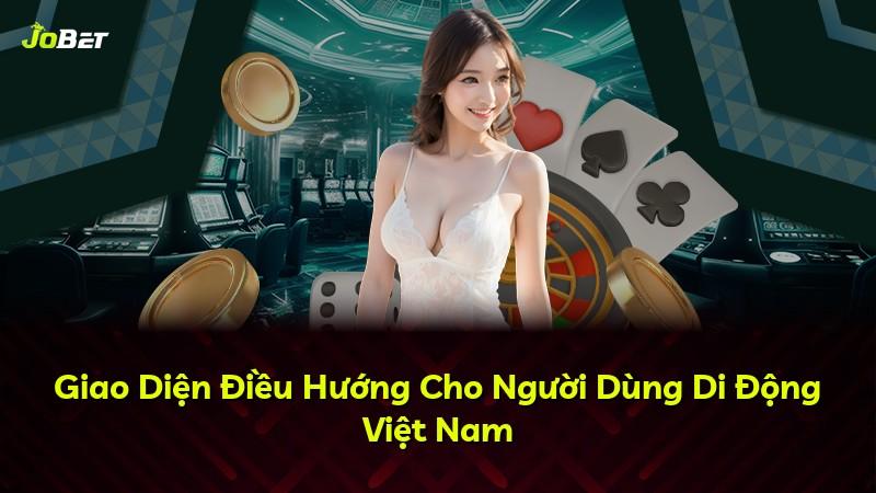 Giao Diện Điều Hướng Cho Người Dùng Di Động Việt Nam
