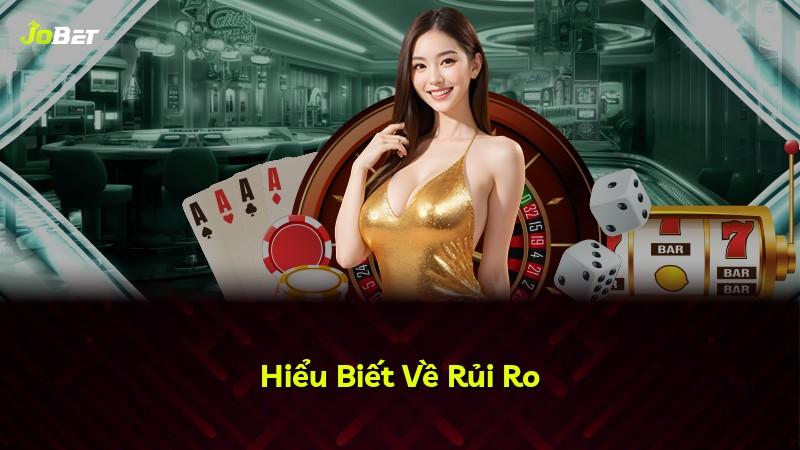 Hiểu Biết Về Rủi Ro