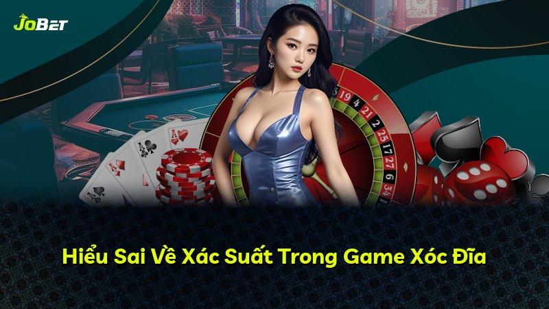Hiểu Sai Về Xác Suất Trong Game Xóc Đĩa