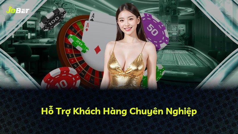 Hỗ Trợ Khách Hàng Chuyên Nghiệp