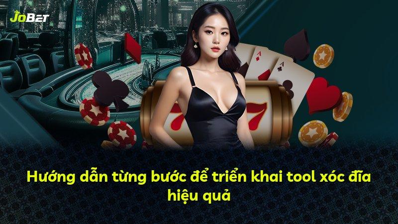 Hướng dẫn từng bước để triển khai tool xóc đĩa hiệu quả