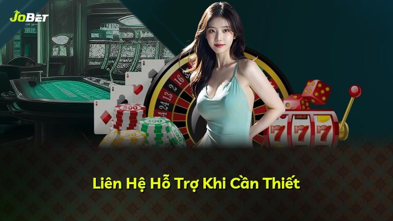Liên Hệ Hỗ Trợ Khi Cần Thiết