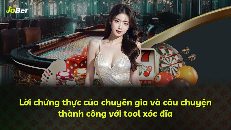 Lời chứng thực của chuyên gia và câu chuyện thành công với tool xóc đĩa
