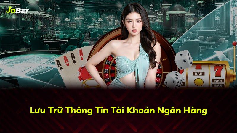 Lưu Trữ Thông Tin Tài Khoản Ngân Hàng