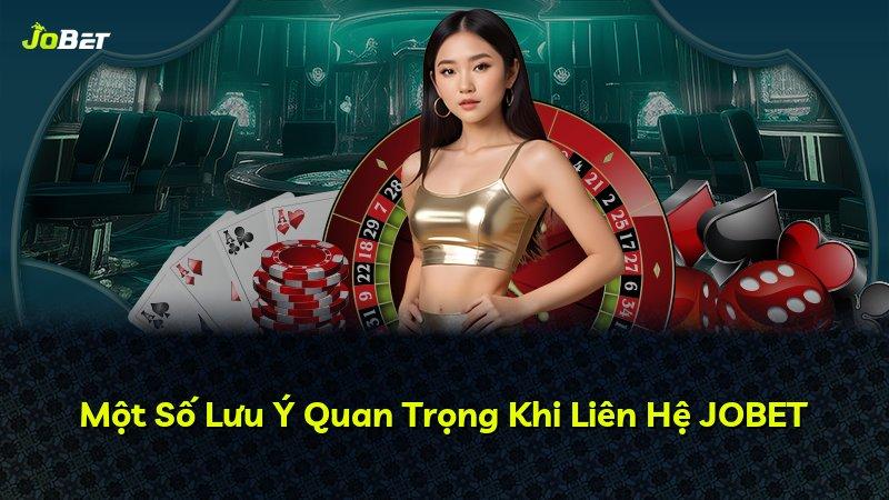 Một Số Lưu Ý Quan Trọng Khi Liên Hệ JOBET