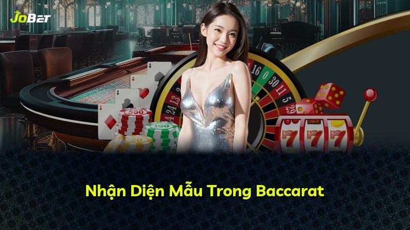 Nhận Diện Mẫu Trong Baccarat