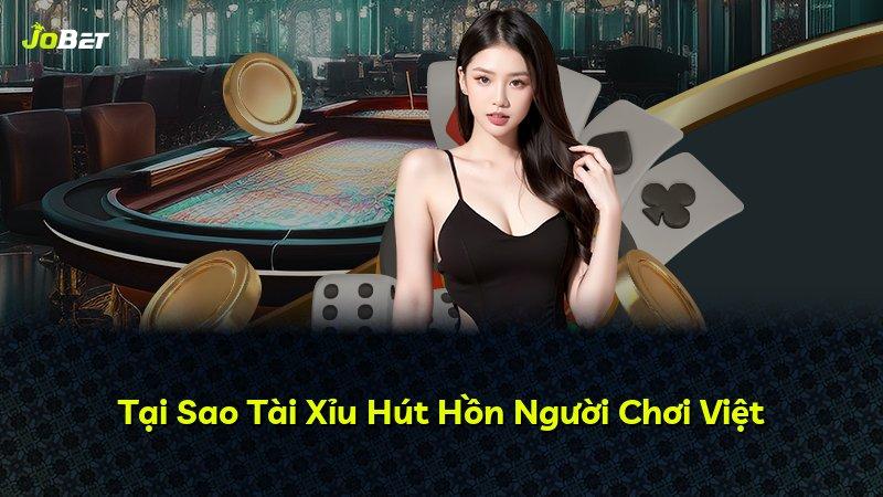 Tại Sao Tài Xỉu Hút Hồn Người Chơi Việt
