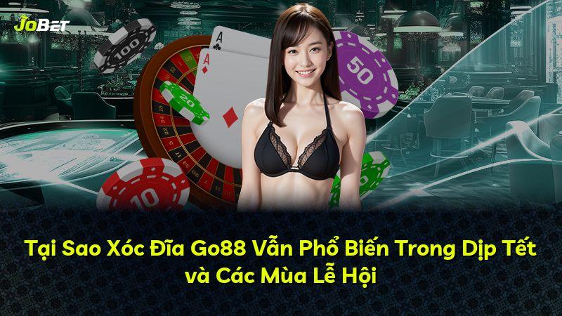 Tại Sao Xóc Đĩa Go88 Vẫn Phổ Biến Trong Dịp Tết và Các Mùa Lễ Hội
