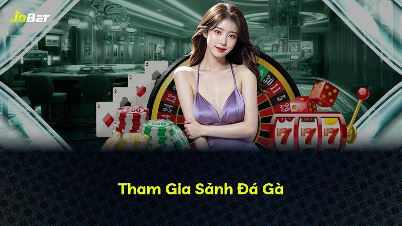 Tham Gia Sảnh Đá Gà
