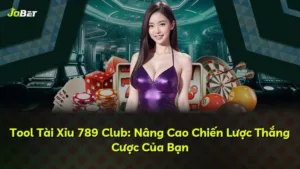 Tool Tài Xỉu 789 Club: Nâng Cao Chiến Lược Thắng Cược Của Bạn
