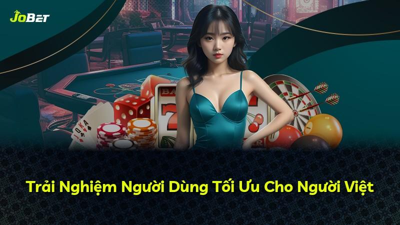 Trải Nghiệm Người Dùng Tối Ưu Cho Người Việt