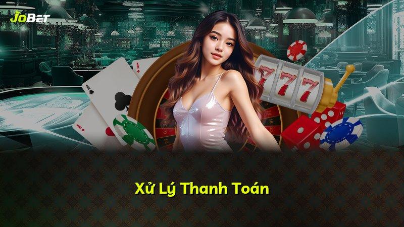 Xử Lý Thanh Toán