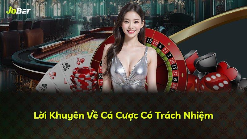 Lời Khuyên Về Cá Cược Có Trách Nhiệm